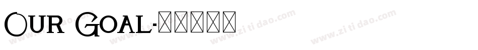 Our Goal字体转换